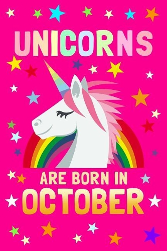 Unicorns Are Born in October