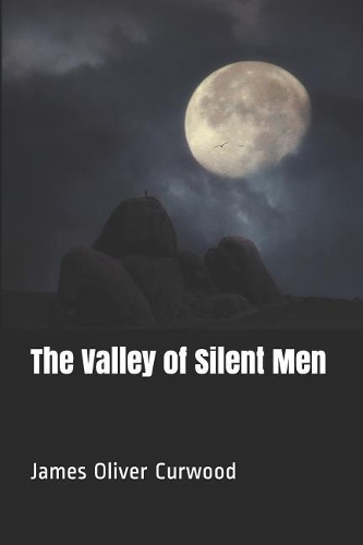 The Valley of Silent Men