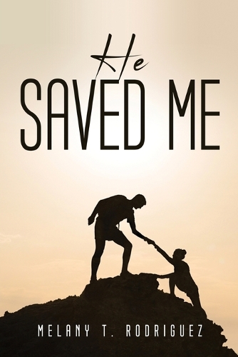 He Saved Me