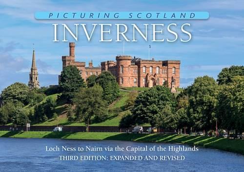 Inverness: Picturing Scotland