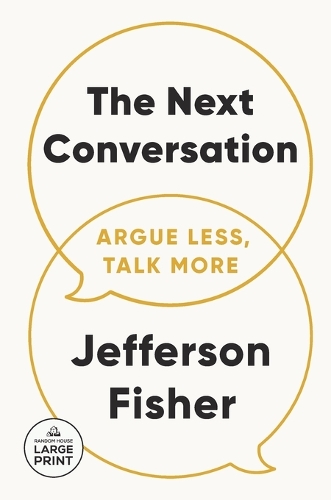 Next Conversation: Argue Less, Talk More