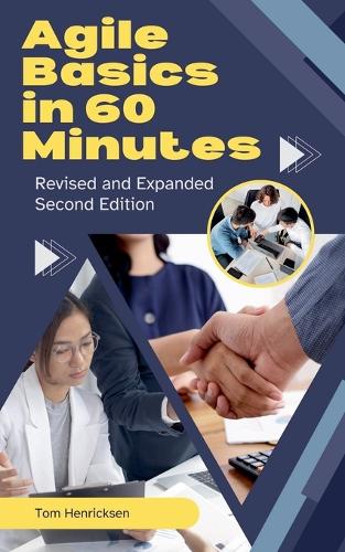 Agile Basics in 60 Minutes - 2nd Edition