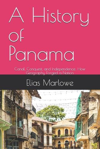A History of Panama
