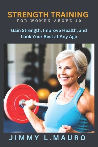 Strength Training for Women Over 40