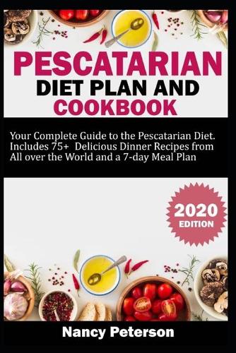 Pescatarian Diet Plan and Cookbook