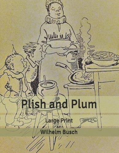 Plish and Plum: Large Print