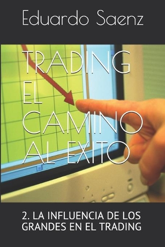 Trading El Camino Al Exito