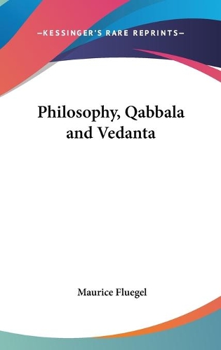 Philosophy, Qabbala and Vedanta