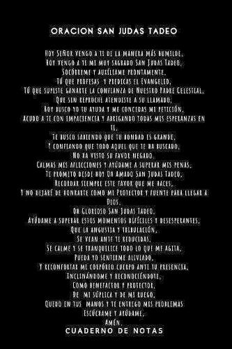 Cuaderno De Notas con Oración San Judas Tadeo: Incluye la Oración San Judas Tadeo en la tapa - Regalo Religioso y Espiritual para Amigo o Amiga o Cualquier Ser Querido - Regala o Regálate Tus Ora