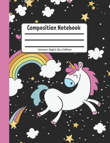 Composition Notebook: Unicorn Night Sky Edition: Single Subject, School Writing Journal, Blank Lined Book