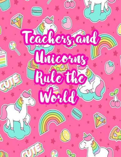 Teachers and Unicorns Rule the World