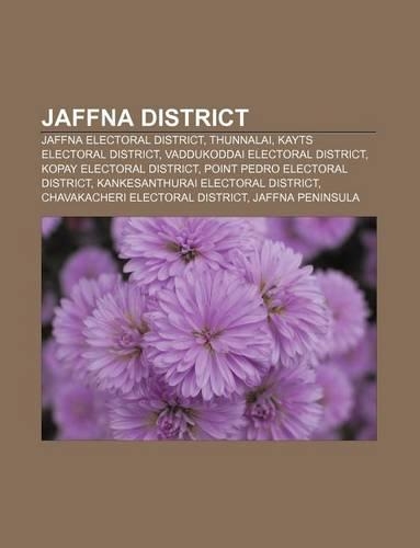 Jaffna District: Jaffna Electoral District, Thunnalai, Kayts Electoral District, Vaddukoddai Electoral District, Kopay Electoral District(English)