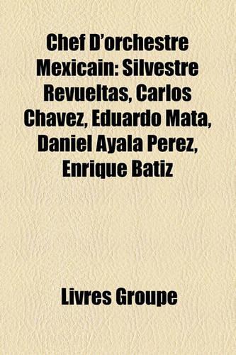 Chef D'Orchestre Mexicain
