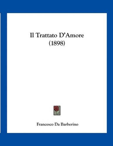 Il Trattato D'Amore (1898)