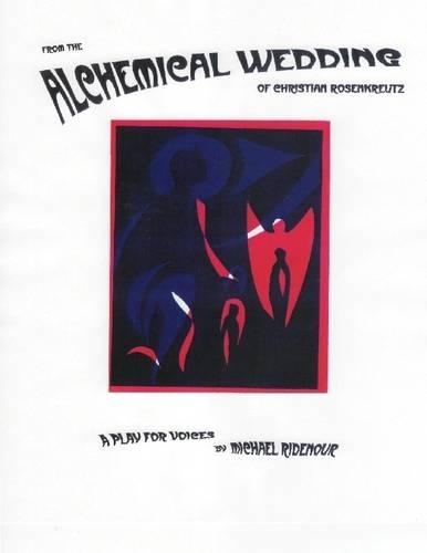 From the Alchemical Wedding of Christian Rosenkreutz