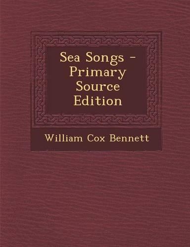 Sea Songs - Primary Source Edition: (English)