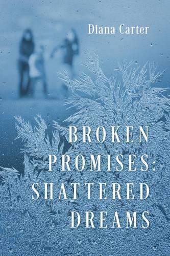 Broken Promises: Shattered Dreams(English)