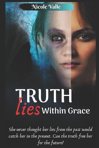 Truth Lies Within Grace