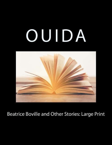 Beatrice Boville and Other Stories: Large Print