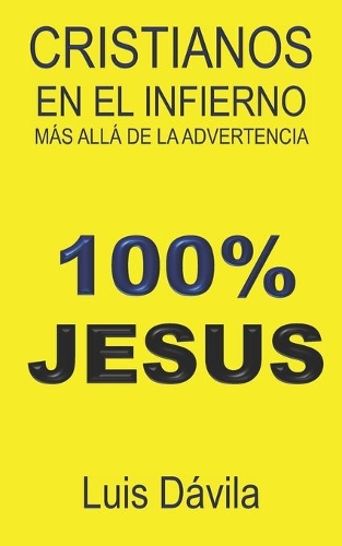 Cristianos en el infierno: Más allá de la advertencia(8 Ministerio Cristiano)
