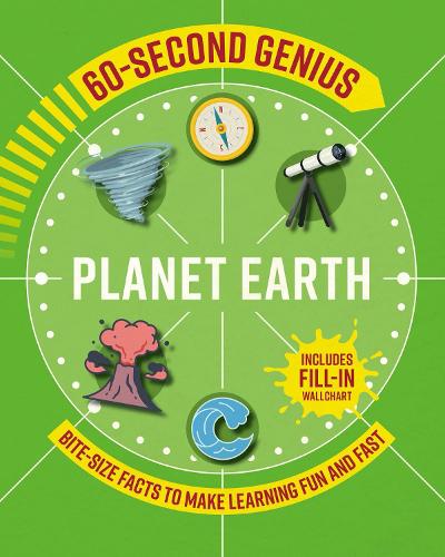 60-Second Genius: Planet Earth: Bite-Size Facts to Make Learning Fun and Fast(60-Second Genius)