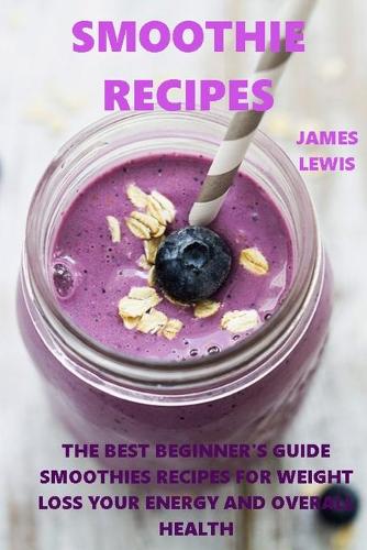 Smoothie Recipes