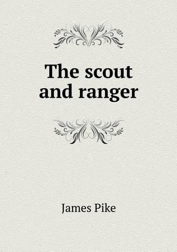 The scout and ranger: (English)
