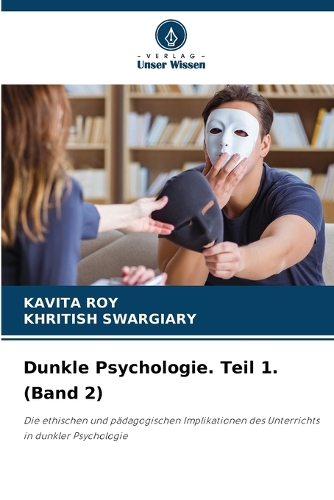 Dunkle Psychologie. Teil 1. (Band 2)
