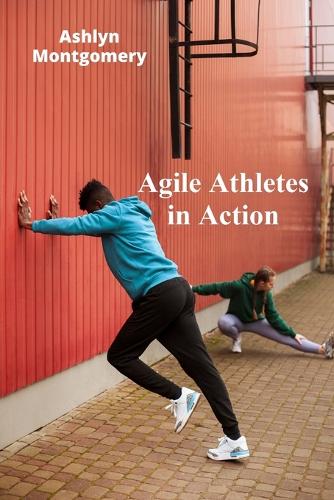 Agile Athletes in Action