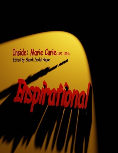 Inspirational: Inside: Marie Curie (1867-1934)(6 Inspirational)