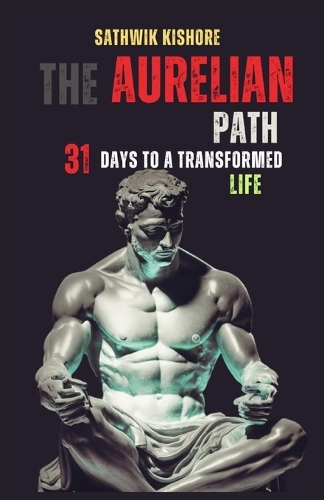 Aurelian path: 31 days to a transformed life