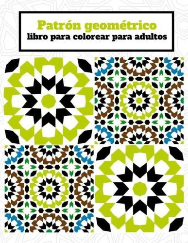 Patrón geométrico libro para colorear para adultos