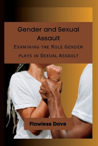 Gender and Sexual Assault