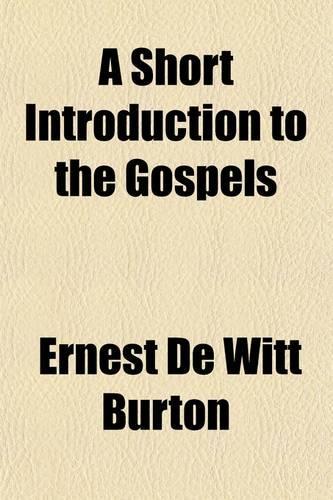 A Short Introduction to the Gospels