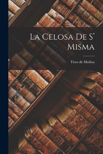 La Celosa de s' Misma
