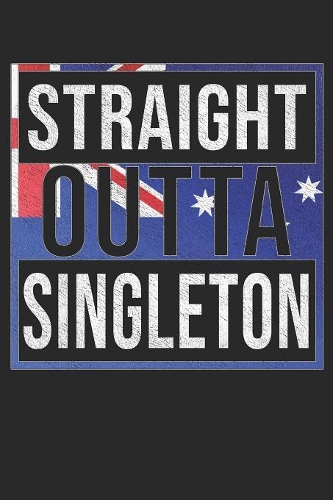 Straight Outta Singleton