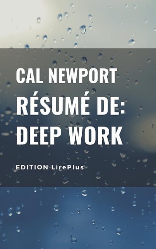 Cal Newport - Résumé De