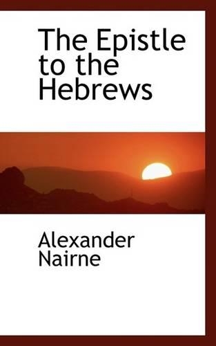 The Epistle to the Hebrews