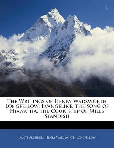 The Writings of Henry Wadsworth Longfellow