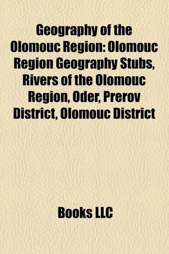 Geography of the Olomouc Region: Olomouc Region Geography Stubs, Rivers of the Olomouc Region, Oder, P Erov District, Olomouc District(English)