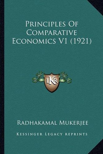 Principles Of Comparative Economics V1 (1921)