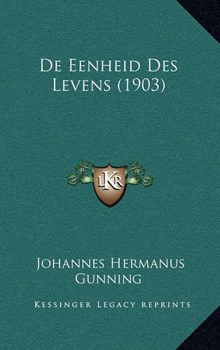 de Eenheid Des Levens (1903): (Chinese)