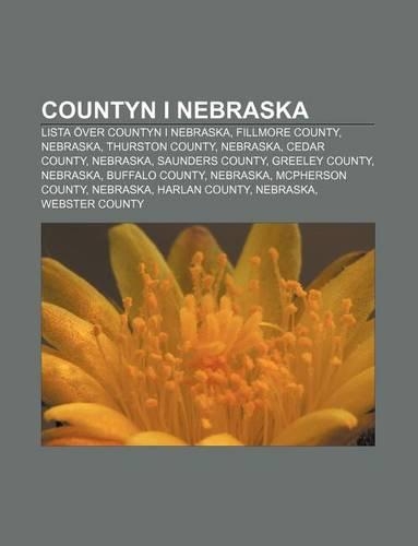 Countyn I Nebraska: Lista Over Countyn I Nebraska, Fillmore County, Nebraska, Thurston County, Nebraska, Cedar County, Nebraska(Swedish)