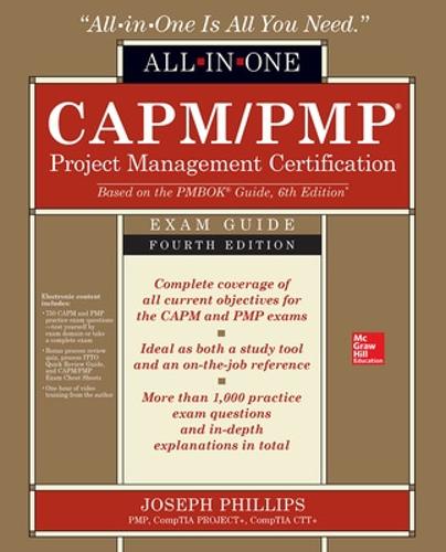 CAPM/PMP Project Management Certification All-In-One Exam Guide, Fourth Edition