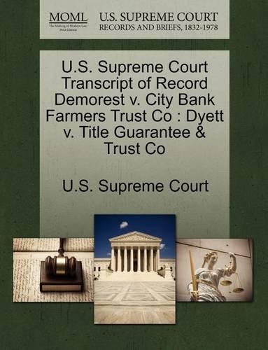 U.S. Supreme Court Transcript of Record Demorest V. City Bank Farmers Trust Co: (English)