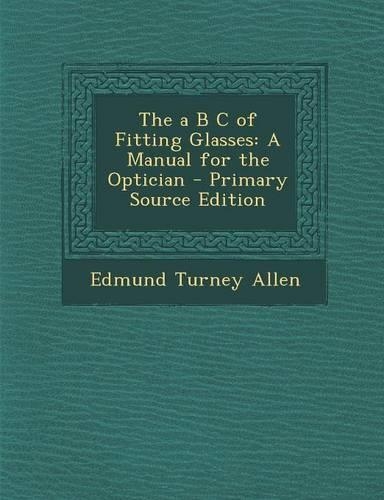 The A B C of Fitting Glasses