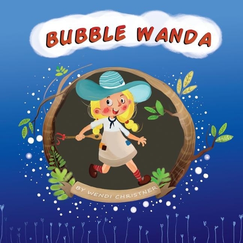 Bubble Wanda: (Bubble Wanda Adventures)