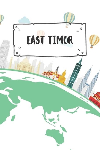 East Timor: Ruled Travel Diary Notebook or Journey Journal - Lined Trip Pocketbook for Men and Women with Lines