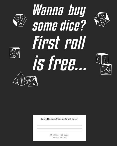 Wanna Buy Some Dice?