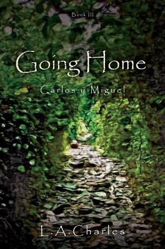 Going Home: (3 Carlos Y Miguel)